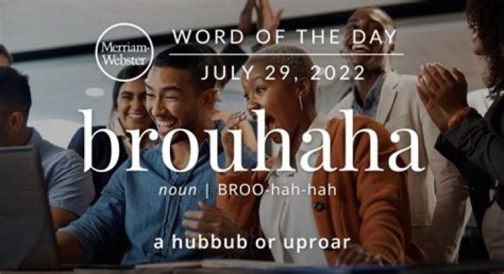What does brouhaha mean?